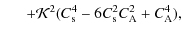$\displaystyle \hspace*{5.5mm}+{\cal K}^{2}(C_{{\rm s}}^{4}-6C_{{\rm s}}^{2}C_{{\rm A}}^{2}+C_{{\rm A}}^{4}),$