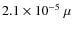 $2.1\times
10^{-5}~\mu$