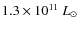 $1.3 \times 10^{11}~L_\odot$