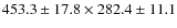 $453.3\pm17.8 \times 282.4\pm11.1$