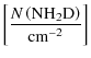 $\displaystyle %
\left[\frac{N\left({\rm NH_{2}D}\right)}{{\rm cm^{-2}}}\right]$