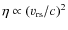 $\eta\propto(v_{\rm rs}/c)^{2}$