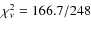 $\chi_{\nu}^{2}=166.7/248$