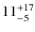 $11^{\rm +17}_{-5}$