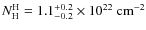 $N_{\rm H}^{\rm H}=1.1_{-0.2}^{+0.2} \times 10^{22}\rm ~cm^{-2}$