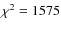 $\chi ^2= 1575$
