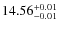 $ 14.56^{\rm +0.01}_{-0.01}$