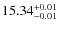 $ 15.34 ^{\rm +0.01}_{-0.01}$