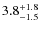 $3.8^{\rm +1.8}_{-1.5}$