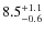 $8.5^{\rm +1.1}_{-0.6}$