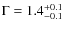 $\Gamma=1.4^{+0.1}_{-0.1}$
