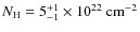 $N_{\rm H}=5_{-1}^{+1} \times 10^{22}\rm ~cm^{-2}$