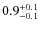 $0.9^{\rm +0.1}_{-0.1}$