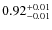 $0.92^{\rm +0.01}_{-0.01}$