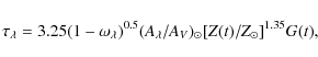 \begin{displaymath}%
\tau_{\lambda} = 3.25(1-\omega_{\lambda})^{0.5}
(A_{\lambda}/A_{V})_{\odot} [Z(t)/Z_{\odot}]^{1.35} G(t),
\end{displaymath}