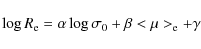 \begin{displaymath}%
\log R_{\rm e} = \alpha \log \sigma_{0} + \beta <\mu>_{\rm e} + \gamma
\end{displaymath}