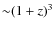 ${\sim}(1+z)^{3}$
