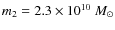 $m_2=2.3\times10^{10}~M_{\odot}$