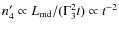 $n'_4\propto
L_{\rm md}/(\Gamma_3^2t)\propto t^{-2}$