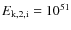 $E_{\rm k,2,i}=10^{51}$