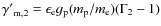 ${\gamma'}_{\rm m,2}
=\epsilon_{\rm e}g_{\rm p}(m_{\rm p}/m_{\rm e})(\Gamma_2-1)$