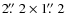 $2\hbox{$.\!\!^{\prime\prime}$ }2 \times 1\hbox{$.\!\!^{\prime\prime}$ }2$