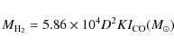 \begin{displaymath}
M_{{\rm H}_2} = 5.86 \times 10^4D^2KI_{\rm CO} (M_{\odot})
\end{displaymath}