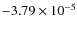 $-3.79 \times 10^{-5}$