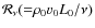 $\mathcal R_\nu ({=} \rho_0 v_0 L_0/\nu)$