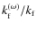 $k_{\rm f}^{(\omega)}/k_{\rm f}$