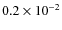 $0.2\times 10^{-2}$