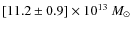 $[11.2\pm 0.9]\times 10^{13}~M_\odot$