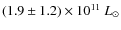 $(1.9 \pm 1.2)\times 10^{11}~L_\odot$