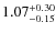 $1.07_{\rm -0.15}^{+0.30}$