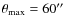 $\theta_{\rm max}=60\hbox{$^{\prime\prime}$ }$