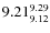 $9.21^{\rm 9.29}_{9.12}$