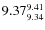 $9.37^{\rm 9.41}_{9.34}$