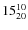 $15^{\rm 10}_{20}$