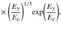 $\displaystyle \times~\biggl(\frac{E_ {\gamma}}{E_ {\rm c}}\biggr)^{1/3}{\exp}\biggl(\frac{E_ {\gamma}}{E_ {\rm c}}\biggr),$