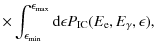 $\displaystyle \times\int_{\epsilon_{\rm min}}^{\epsilon_{\rm max}}{\rm d}\epsilon
P_ {\rm IC}(E_{\rm e},E_{\gamma},\epsilon),$