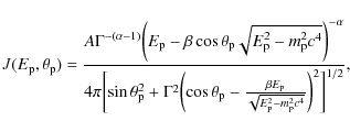 \begin{displaymath}J(E_{\rm p},\theta_{\rm p}) = \frac{A{\Gamma}^{-(\alpha-1)}\b...
...t{E_{\rm p}^{2}-m_{\rm p}^{2}c^{4}}}\biggr)^{2}\biggr]^{1/2}},
\end{displaymath}