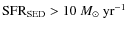 ${\rm SFR}_{\rm SED}>10~M_\odot~{\rm yr}^{-1}$