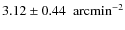 $3.12\pm0.44~\rm\ arcmin^{-2}$