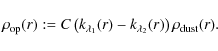 \begin{displaymath}%
\rho_{\rm op}(r) := C \left(k_{\lambda_1}(r) - k_{\lambda_2}(r) \right) \rho_{\rm dust}(r).
\end{displaymath}