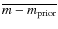 $\overline{m - m_{\rm prior}}$