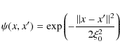 \begin{displaymath}%
\psi (x,x') = \exp\left(- \frac{\Vert x - x'\Vert^2}{2\xi_{0}^2}\right)
\end{displaymath}
