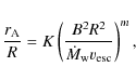 \begin{displaymath}\frac{r_{\rm A}}{R}=K\left(\frac{B^2R^2}{\dot{M}_{\rm w}v_{\rm esc}}\right)^m,
\end{displaymath}