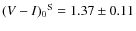 ${(V-I)_{0}}^{\rm S}=1.37 \pm 0.11$