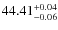 $44.41^{\rm +0.04}_{-0.06}$