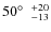 $50\hbox{$^\circ$ }\;^{+20}_{-13}$